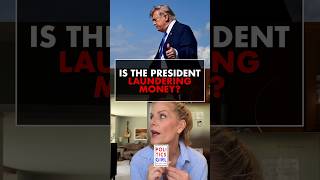 Is the President Laundering Money?