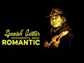 3 HOUR Beautiful Romantic Spanish Guitar Music | Best Relaxing Rumba - Tango - Mambo Latin Music