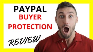 PayPal Buyer Protection Review Pros and Cons