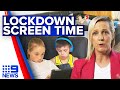 Screen time in lockdown impacting children's health | Coronavirus | 9 News Australia - 9 News Australia