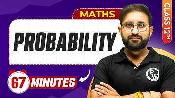 Probability in 67 Minutes | Class 12th Maths | Mind Map Series