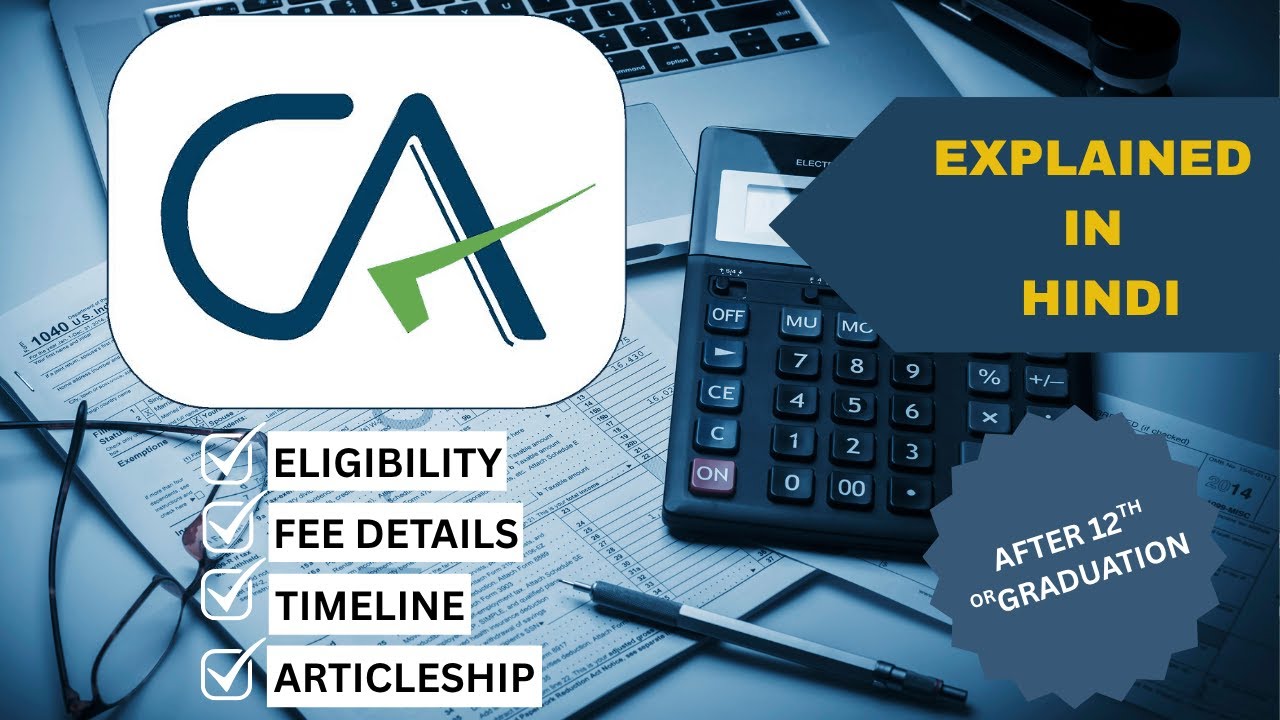 CA Course Full Details 2025 | CA Overview, Eligibility, Duration, Fees ...