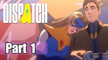Dispatch Game Let’s Play Ep 1 | Superhero Workplace Comedy