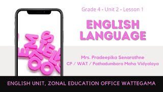 GRADE 4 - UNIT 2 - LESSON 1 - SIPTHARANI ENGLISH SCHOOL
