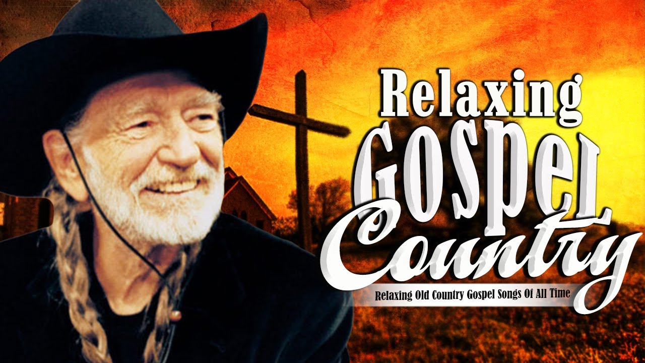 Top Truly Old Country Gospel Songs Of All Time With Lyrics Reaxing