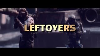 Leftovers | Old and Rejected Clips
