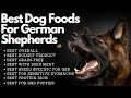 Best Dog Foods For German Shepherds