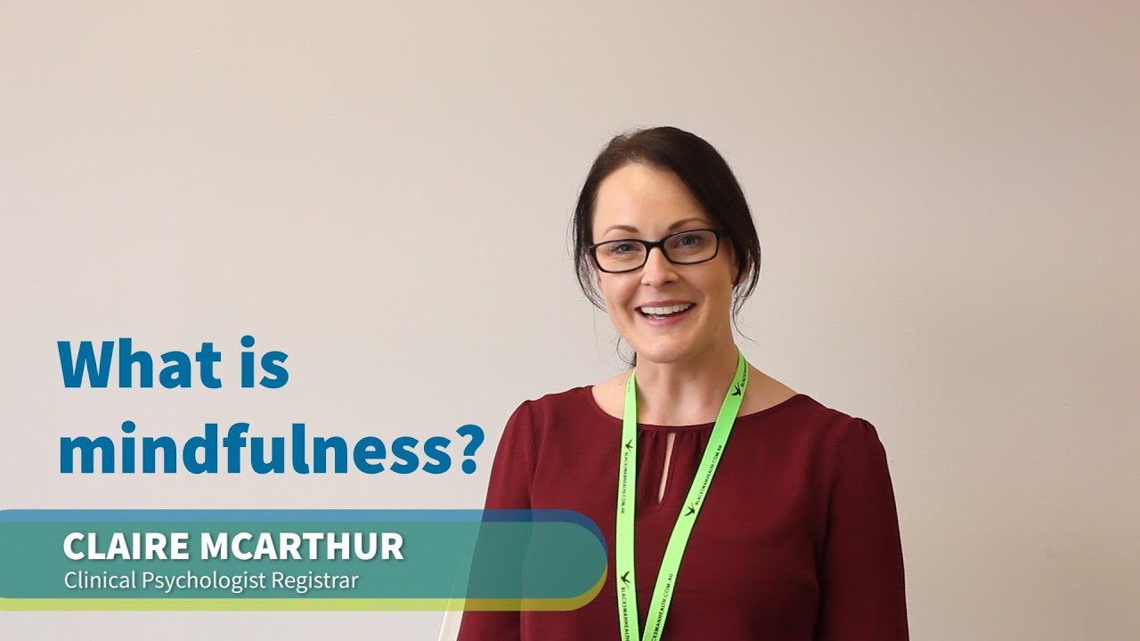 What is Mindfulness? - Mindfulness Series | 1