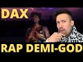 DAX - RAP DEMI-GOD - REACTION - HE&#39;S BRINGING IT !!!