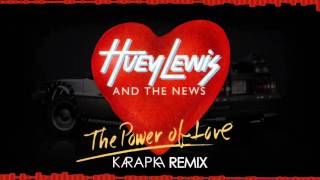 Huey Lewis & The News - The Power of Love (Karapka's 2015 Remix)