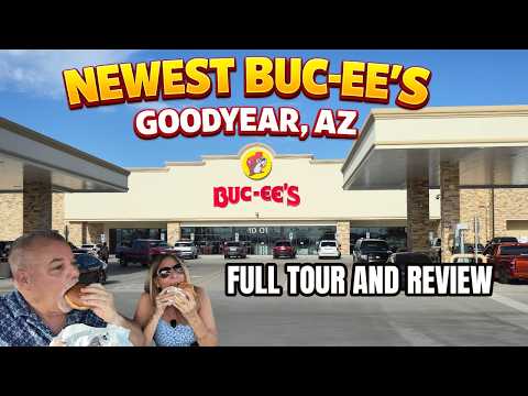 BUC-EE'S Newest Location in Goodyear, AZ | Full Tour and Food Review