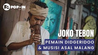 JOKO TEBON: PEMAIN ALAT MUSIK TIUP DARI ABORIGIN AUSTRALIA #POPIN