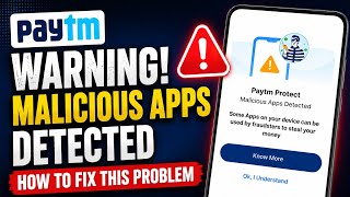 Paytm protect malicious apps detected problem | Some Apps on your device can be used by fraudsters  screenshot 1