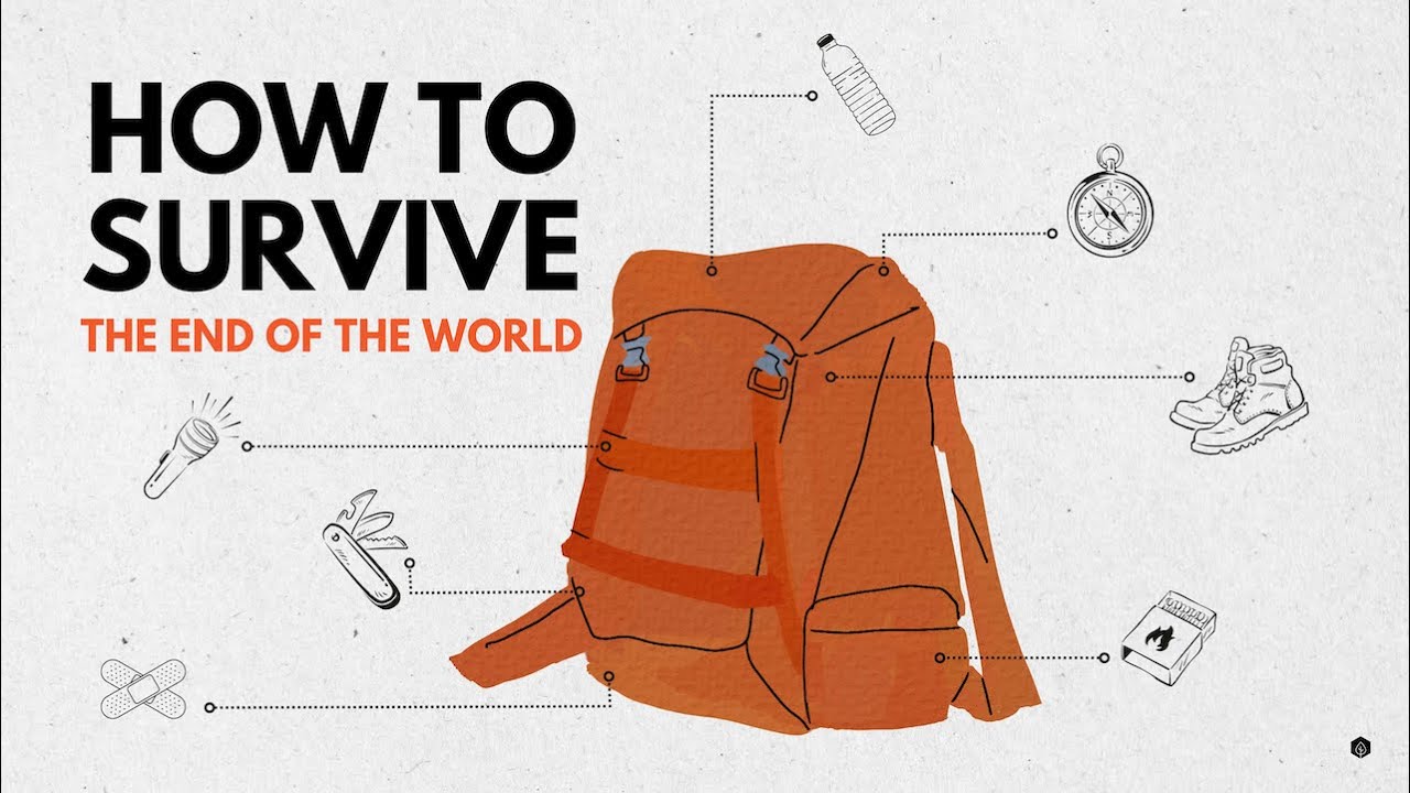 How to Survive the End of the World - YouTube