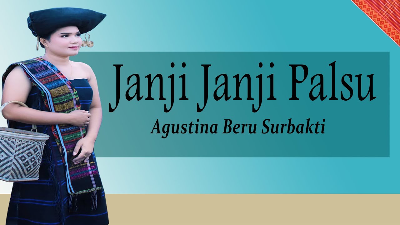 Lagu Karo Lama Janji janji palsu Lirik Agustina Beru Surbakti