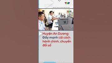 Huyện An Dương: Đẩy mạnh cải cách hành chính, chuyển đổi số