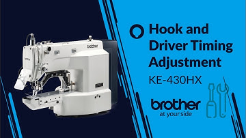 HOW TO Adjust Hook & Driver Timing [Brother KE-430H]