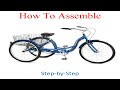 How to assemble Schwinn Meridian Adult Tricycle, 26-inch wheels, rear storage basket, Blue