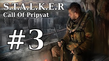 Taking my time with S.T.A.L.K.E.R: Call Of Pripyat | Part 3