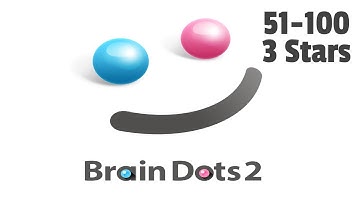 Brain Dots 2 Level 51-100. 3 Stars Walkthrough