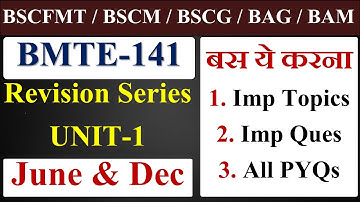 BMTE 141 Important Topics , Questions & All PYQs  || Revision Series | June & Dec Exam 2025 ||