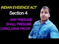 May presume shall presume and conclusive proof l section 4 of indian evidence act 1872