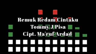 Tommy J Pisa - Remuk Redam Cintaku (Musik Audio)