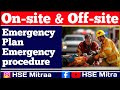 What is On-site &amp; Off-site Emergency Plan || Emergency || On-site Emergency || Off-site Emergency