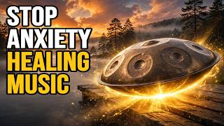 STOP ANXIETY - Healing Handpan Music for Stress Relief  Just Breathe & Relax | Hush Haven Music