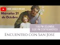 Encuentro con San José - Miércoles 20 de Octubre
