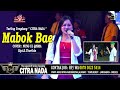 MABOK BAE ~ TARLING KLASIK || CITRA NADA LIVE DESA JATILABA - MARGASARI - TEGAL