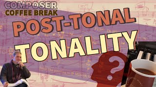 Tonality in PostTonal Music