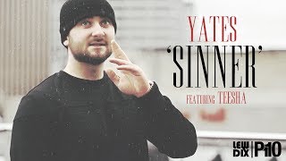 P110 - Yates ft. Teesha - Sinner [Music Video]