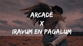 Arcade X Iravum En Pagalum (Lyrics) |trending song, Yaen Ennai Pirindhai