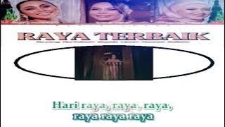 Raya Terbaik - Hannah delisha ft dyg nurfaizah ft sophia versi karaoke