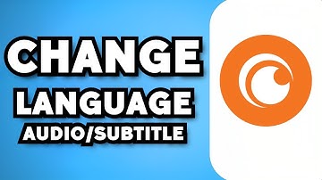 How To Change Audio & Subtitle Language In Crunchyroll (2024 Guide)