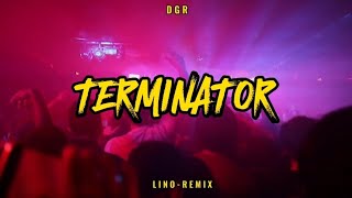 TERMINATOR REMIX 🔥🔥🔥 - Lino Remix - DGR - Distan!!! - Campuran sampul 2024!!!