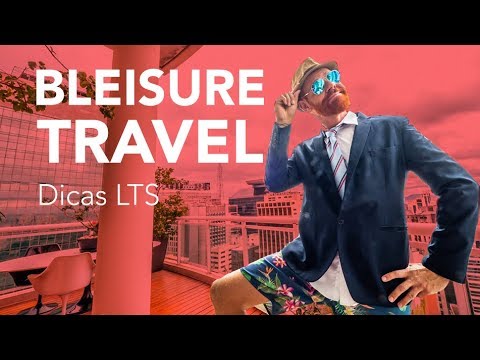 Vídeo: O Que é Bleisure E Como é Diferente Das Viagens De Negócios