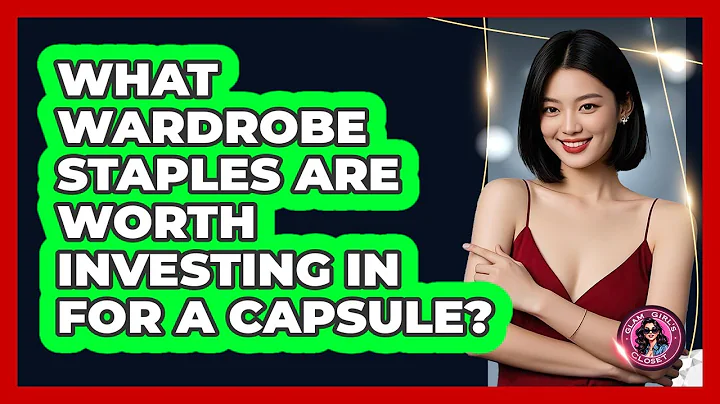 What Wardrobe Staples Are Worth Investing In For A Capsule? - Glam Girl's Closet