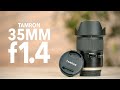 Tamron 35mm f1.4 Di USD Lens Review