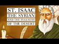 St. Isaac the Syrian and the Fullness of the Desert