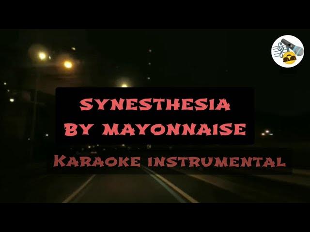 Synesthesia | Mayonnaise | Karaoke Instrumental