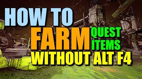 Borderlands 2 & Pre-Sequel: How to Farm Quest Rewards without Alt F4! Fast and Easy Method(PC)