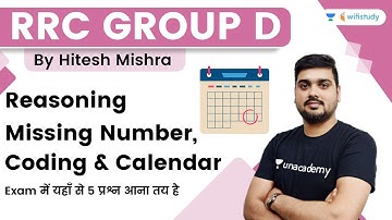 Missing Number, Coding and Calendar | Reasoning | RRC Group D | wifistudy | Hitesh Sir