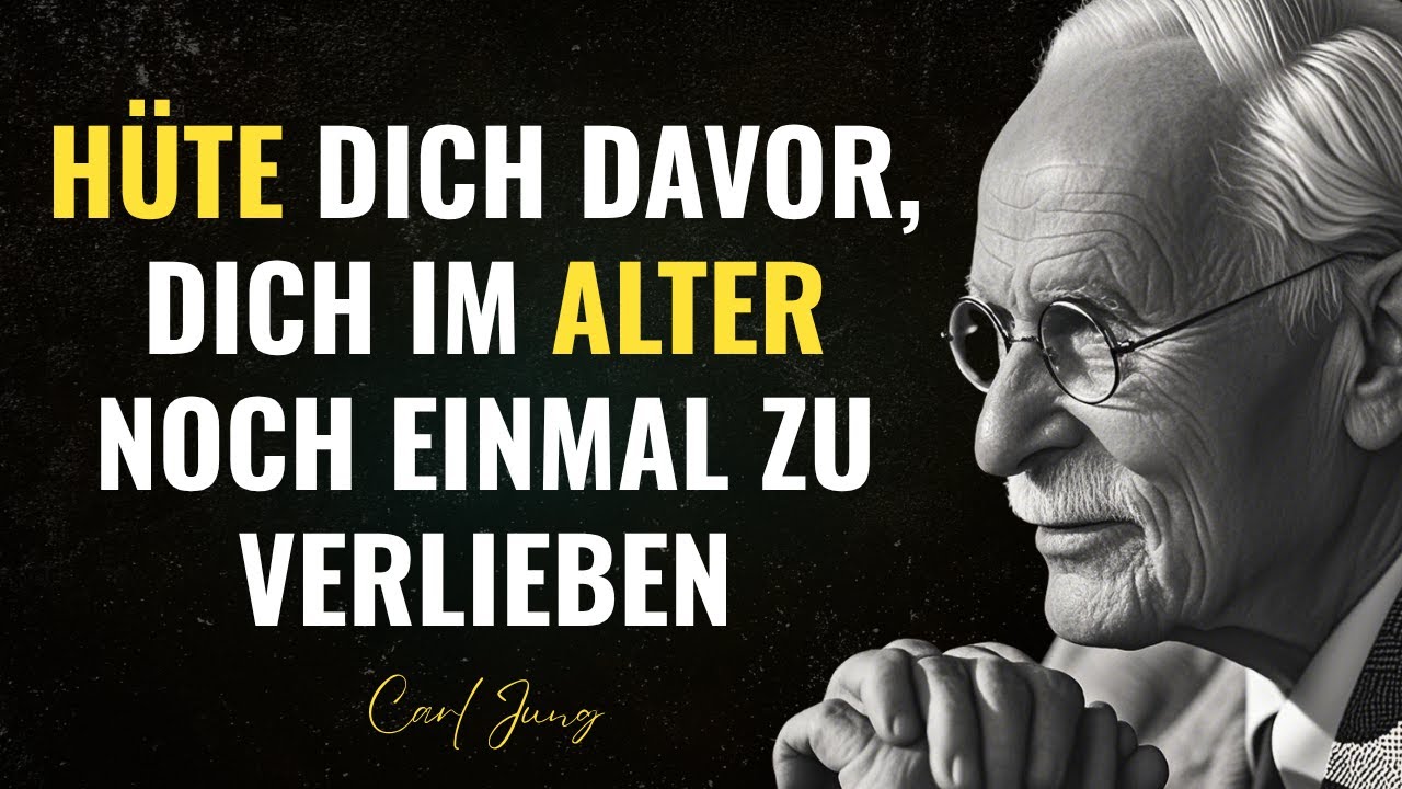 Die GEFAHR, sich nach 60 zu VERLIEBEN – was dir niemand sagt - Carl Jung