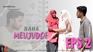 Hana Gets Engaged #eps 2 | The Blind Girl's Love | Latest Aceh Film || TUMPOEK Film