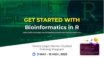 Get Started with Bioinformatics in R ~ Program Commencing on May 03, 2022