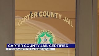 Carter County Jail certified by state board