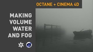 Making Volume Fog & Water in Octane + Cinema 4D