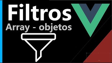 Crear un filtro en Vue con condicionales y objetos parte 3 ✅ | Curso #28